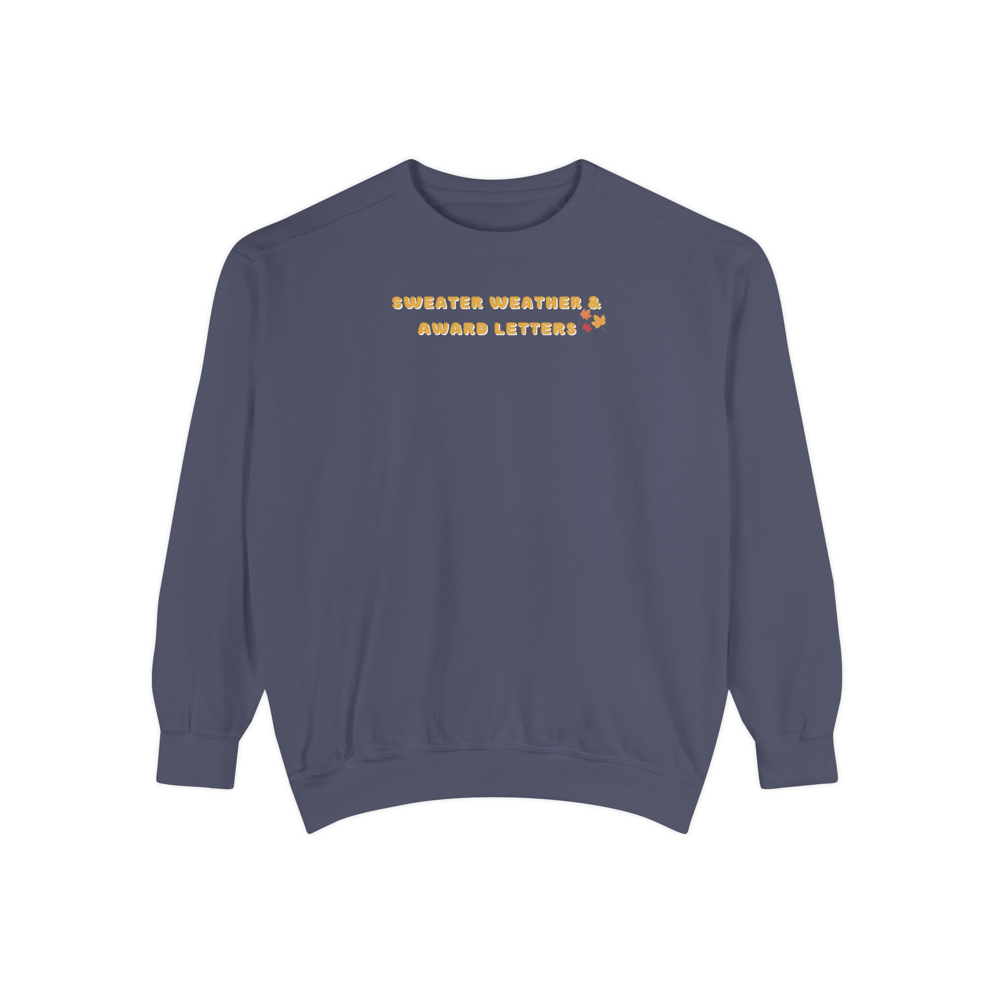 Sweater Weather & Award Letters Unisex Garment-Dyed Sweatshirt - Image 22